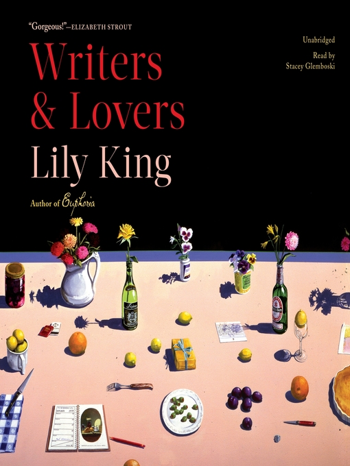 Title details for Writers & Lovers by Lily King - Wait list